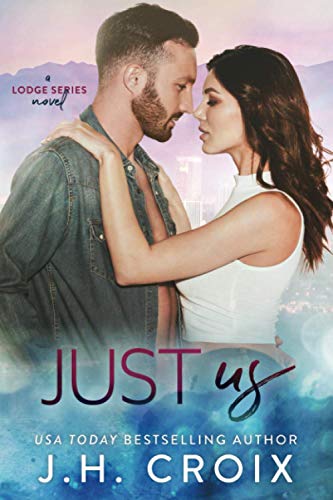 Just Us (The Lodge Series Novels)