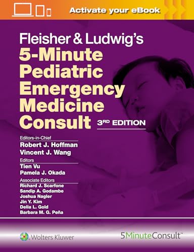 Fleisher & Ludwig's 5 Minute Pediatric Emergency Medicine Consult (The 5-Minute Consult Series)
