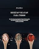 recetas ramen de pollo  Recetas Veganas para Todos: Libro de cocina para principiantes. Preparar deliciosos platos con recetas sencillas de verduras para sorprenderlo a usted y a sus invitados