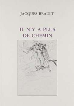 Paperback IL N'Y A PLUS DE CHEMIN [French] Book