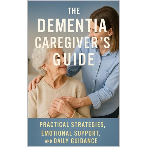 The Dementia Caregiver’s Guide: Practical Strategies, Emotional Support, and Daily Guidance Audiolibro Por Priscilla Da
