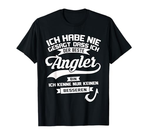 Herren Lustiges Angel Fischer Geschenk - Der Beste Angler Spruch T-Shirt