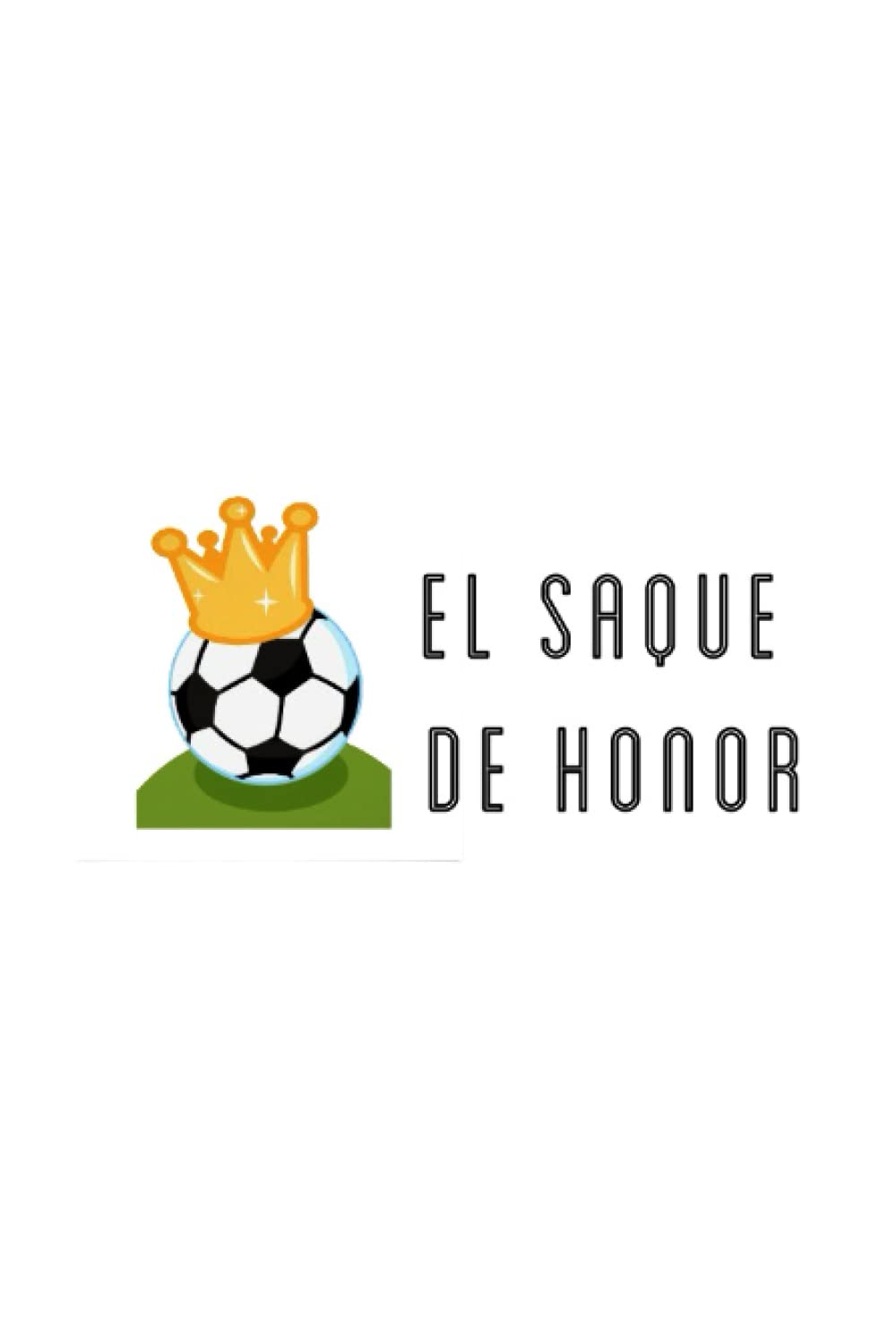 El saque de honor, un beau livre de football pour vos moments de lecture