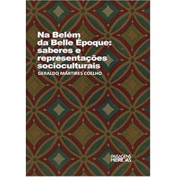 Capa do livro Na Belém da Belle Époque - Saberes e representações sócioculturais