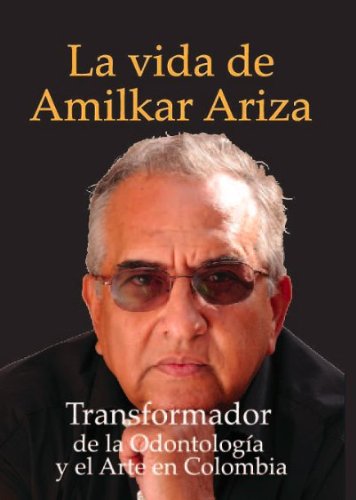 La Vida de Amilkar Ariza (Spanish Edition)