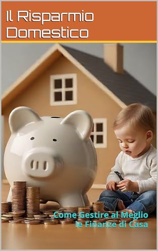 Il Risparmio Migliori Libri Sul Risparmio Domestico a Aprile 2026