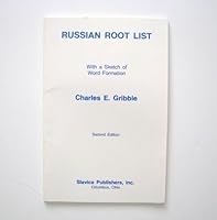 Russian Root List: With a Sketch of Word Formation, 2nd Edition 0893575240 Book Cover