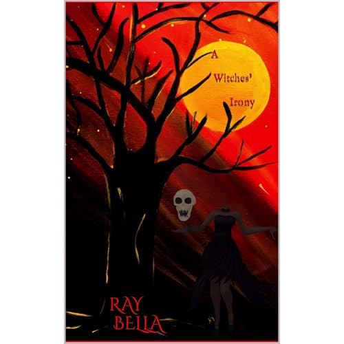 Audiobook: A Witches' Irony by Ray Bella episode artwork