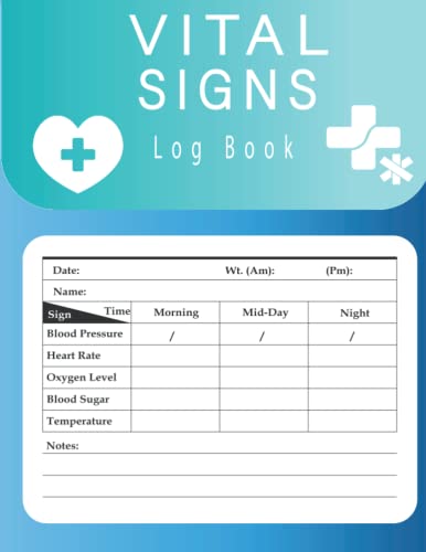 Vital Signs Log Book: Health Monitoring Record Log, , Heart rate, Temp, Blood sugar, Blood pressure & Oxygen Level, Large Print (120 Pages/8.5" x 11").