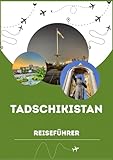TADSCHIKISTAN REISEFÜHRER 2026