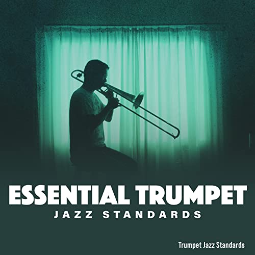 Essential Trumpet Jazz Standards Trumpet Jazz Standards Digital Music