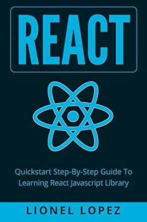 React: Quickstart Step-By-Step Guide To Learning React Javascript ...
