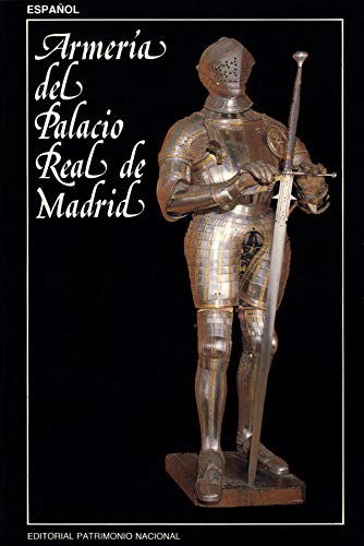 Armería del Palacio Real de Madrid : le livre idéal pour comprendre l'évolution des armures