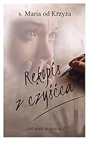 RAkopis z czyÄšAca - TÄšumaczenie i redakcja ks. Adam SkwarczyÄšski [KSIAÄšLLKA] 8370192084 Book Cover