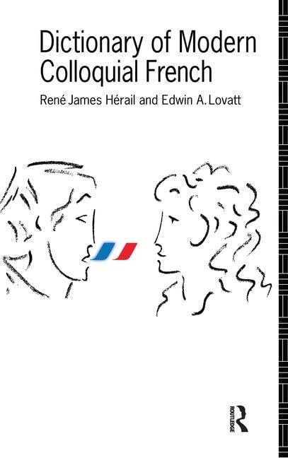 Dictionary of Modern Colloquial French      1st Edition