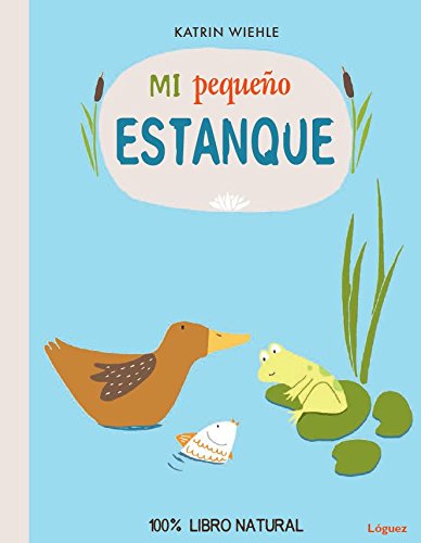 Mi Peque?o estanque (EcoLóguez)