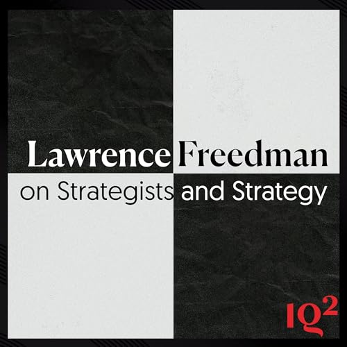 Is the Russia&ndash;Ukraine War a Failure of Strategy? With Lawrence Freedman Podcast Por  arte de portada