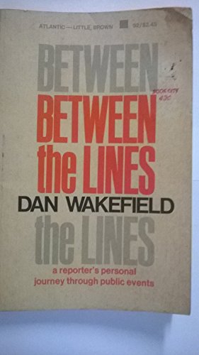 Between the lines;: A reporter's personal journ... B0007DT4PM Book Cover
