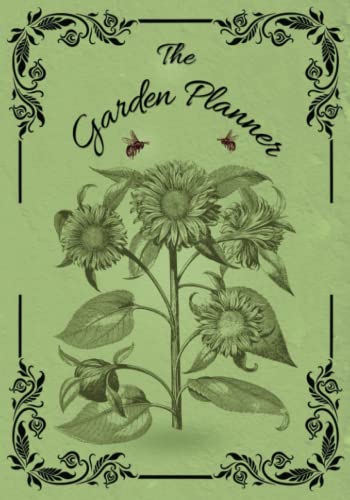 The Garden Planner.: The Garden Planner: A Comprehensive Garden/Allotment Journal/Notebook/Organiser/Planner/Log book. Record plant details. Catalogue ... Vintage design. Inspired by garden creatures.