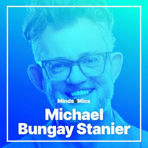 Reclaiming Your Ambition with Michael Bungay Stanier Podcast Por  arte de portada