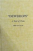 Dewdrops;: A book of poems B0006C2VP4 Book Cover
