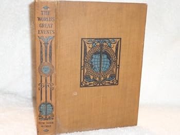 Hardcover The World's Great Events Volume Four: From A.D. 1493 to A.D. 1648 Book