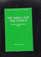 Jamaa and the Church: A Bantu Catholic Movement in Zaire 0198227086 Book Cover