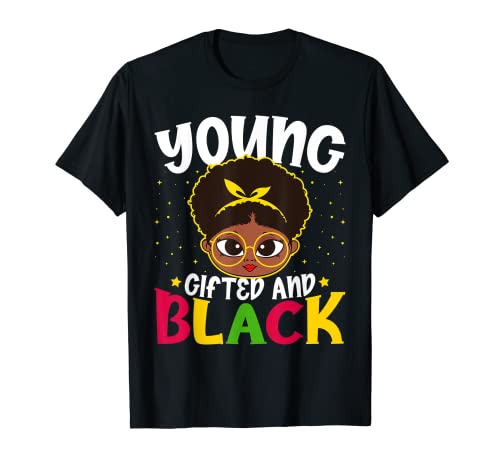 Young Gifted & Black African American Melanin Juneteenth Maglietta