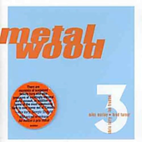 Metalwood, Vol. 3 [Audio CD] Metalwood; Ian Froman; Mike Murley; Chris Tarry; Brad Turner and Shawn Pierce