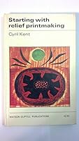 Starting with relief printmaking (A Pocket how to do it) 0823069303 Book Cover