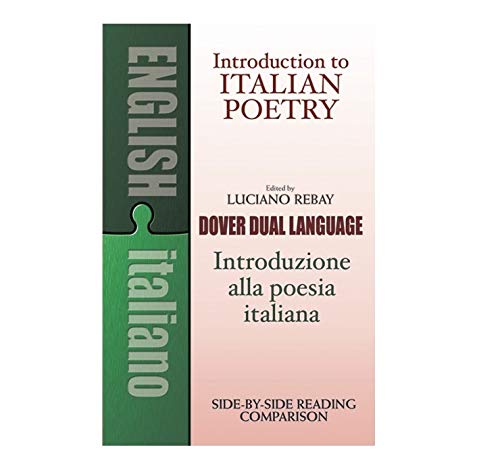 Introduction to Italian Poetry: A Dual-Language Book (Dover Dual Language Italian)