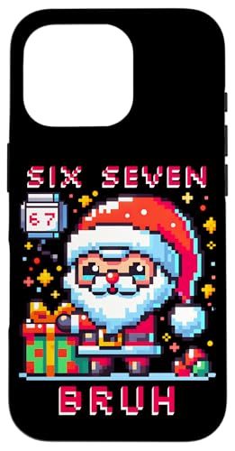 67 Six Seven Bruh Pixel Christmas 6 7 Meme Men Women Kids X}zP[X iPhone 16 Pro p