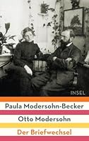 Paula Modersohn-Becker / Otto Modersohn: Der Briefwechsel 3458177299 Book Cover