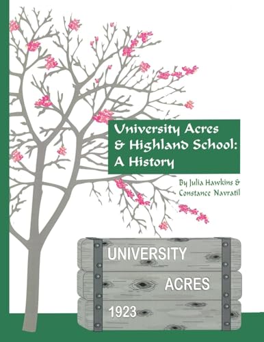 University Acres & Highland School: A History