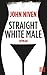 Produktbild Straight White Male: Roman