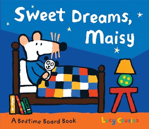 Image of Sweet Dreams, Maisy: (Bedtime Storybook About Maisy the Mouse's Sleep Routine - Board Book for Toddlers, Preschoolers, and Kids Ages 3-7)