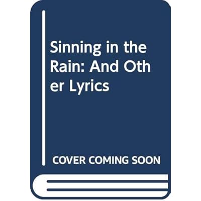 Sinning in the Rain