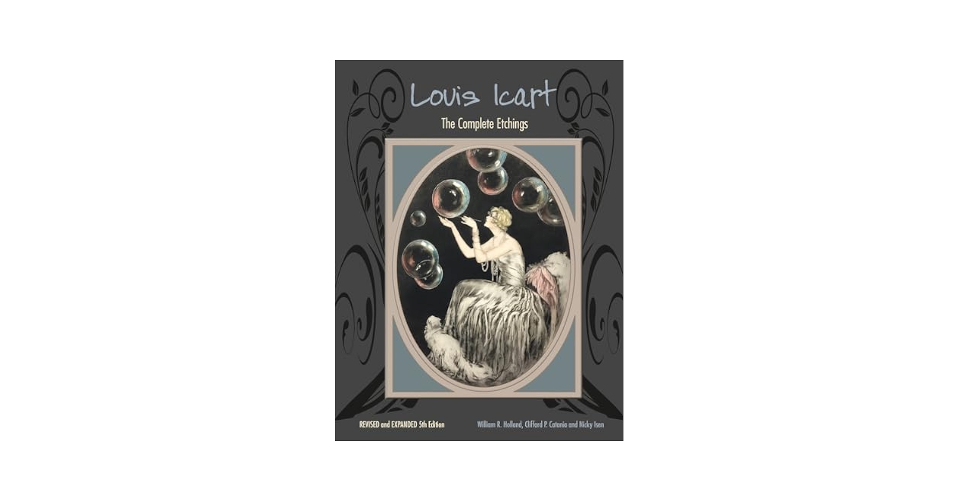 Louis Icart ： The complete Etchings Louis Icart: The Complete Etchings-William R. Holland-VG