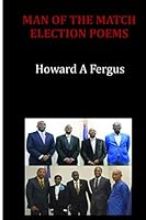 Man of the Match and Election Poems 1661174221 Book Cover