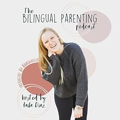 Bilingual Parenting Podcast copertina