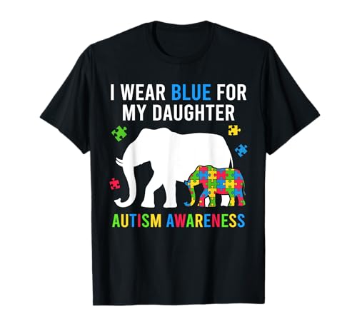 Camisa de concienciación sobre el autismo "I Wear Blue For My Daughter", elefante Camiseta