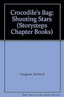 Crocodile's Bag: Shooting Stars (Storysteps Chapter Books) 0769908500 Book Cover
