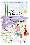 Picnic in Provence: A Memoir with Recipes
