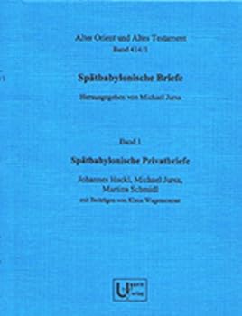 Hardcover Spatbabylonische Privatbriefe: Spatbabylonische Briefe Bd. 1 [German] Book