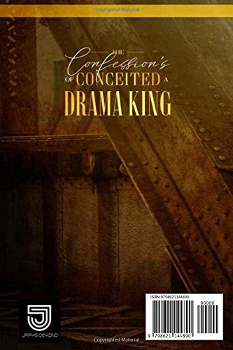 The Confessions of A Conceited Drama King
