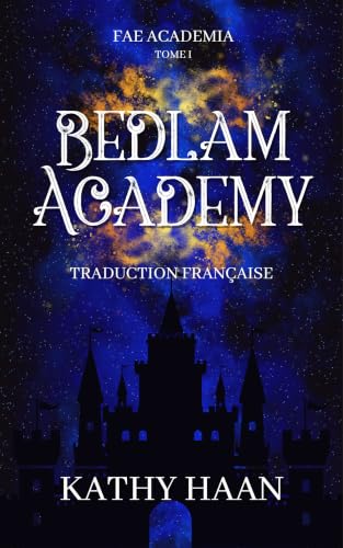 Bedlam Academy (Fae Academia t. 1)
