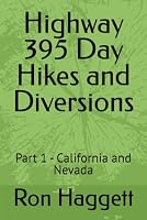 Highway 395 - Day Hikes and Diversions : Part 1 - California and Nevada 1790168902 Book Cover