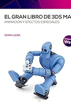 El gran libro de 3ds Max: Animación y efectos especiales 8426732526 Book Cover
