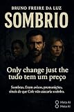  Sombrio: Na sombras tudo tem seu preço (Portuguese Edition)