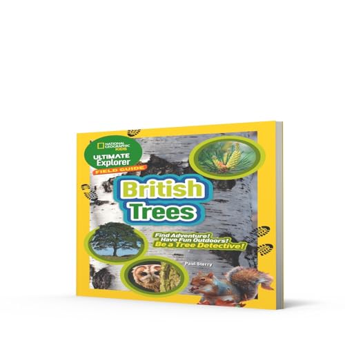 Ultimate Explorer Field Guides British Trees: Find Adventure! Have Fun Outdoors! Be a Tree Detective!